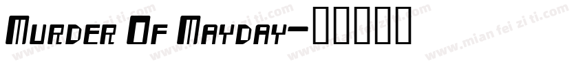 Murder Of Mayday字体转换